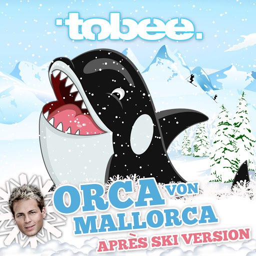 Tobee альбом Orca vor Mallorca (Après Ski Version)