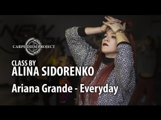 Class by ALINA SIDORENKO. Ariana Grande - Everyday. New York Studio. 27/01/18