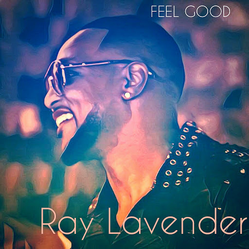 Ray Lavender альбом Feel Good