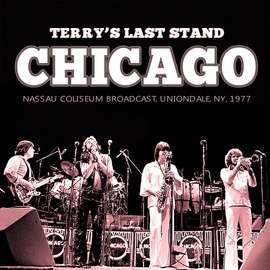Chicago альбом Terry's Last Stand (Live)