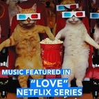 Extreme Music альбом Music Featured in "LOVE" Netflix Series