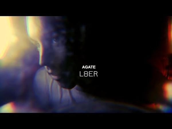 L8ER - Agate