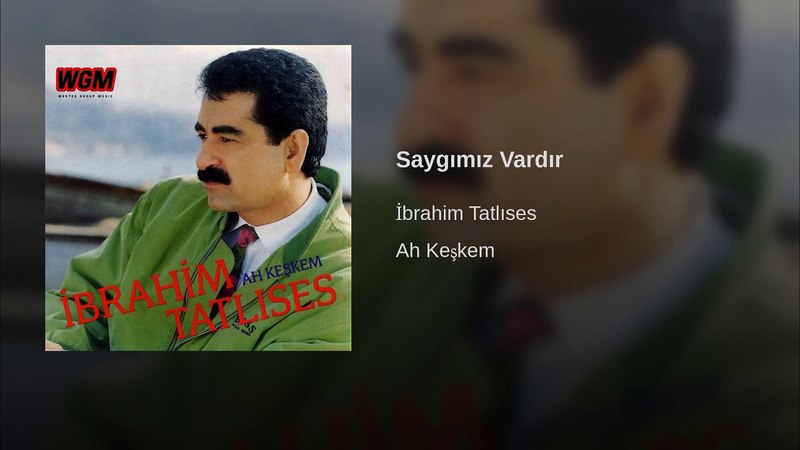 Saygımız Vardır