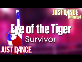 Just Dance Unlimited | Eye of the Tiger - Survivor | Just Dance 1