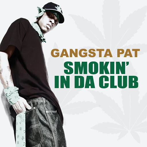 Gangsta Pat альбом Smokin' in da Club (feat. Ju Ju)