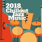 Instrumental альбом 2018 Chillout Jazz Music