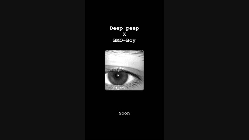 Deep Peep x Bmo-Boy