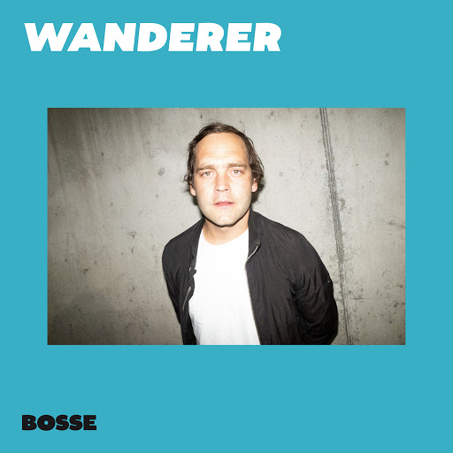 Bosse альбом Wanderer