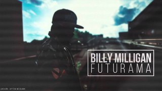 Billy Milligan - Futurama