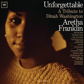 Aretha Franklin альбом Unforgettable: A Tribute To Dinah Washington