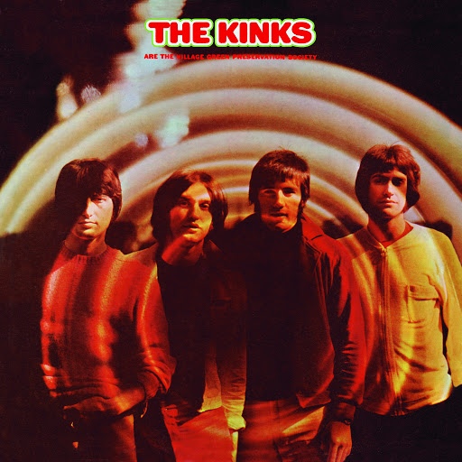 The Kinks альбом The Kinks Are The Village Green Preservation Society (2018 Stereo Remaster)