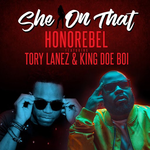 HonoRebel альбом She on That (feat. Tory Lanez & King Doe Boi)