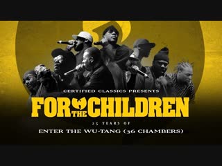 For The Children: 25 Years of Enter The Wu-Tang (36 Chambers). Русский язык (Flowmastaz)
