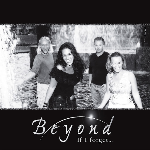 Beyond альбом If I Forget