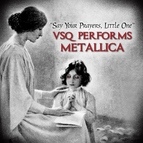 Vitamin String Quartet альбом Say Your Prayers Little One: VSQ Performs Metallica