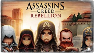 Assassin's Creed: Rebellion ● ВОССТАНИЕ АССАСИНОВ НАЧАЛОСЬ!