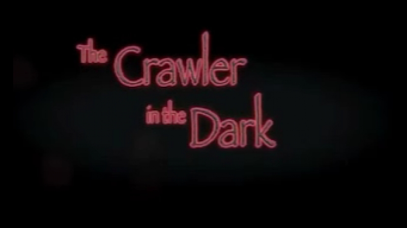 The Crawler in the Dark (2015)