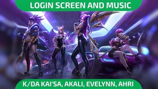 K/DA - Login Screen and Music