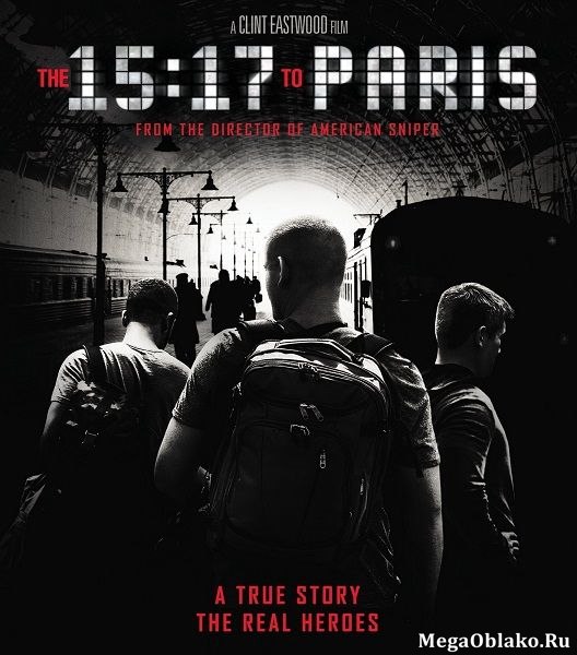 Поезд на Париж / The 15:17 to Paris (2018/WEB-DL/WEB-DLRip) Поезд на Париж / The 15:17 to Paris (2018/WEB-DL/WEB-DLRip)