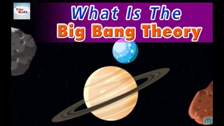 What Is The Big Bang Theory│Cinekids | Animated Space Science for Kids | Universe