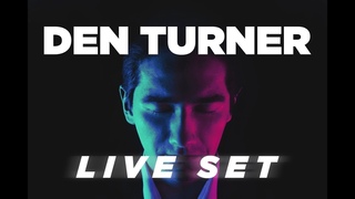 Den Turner Live Set at