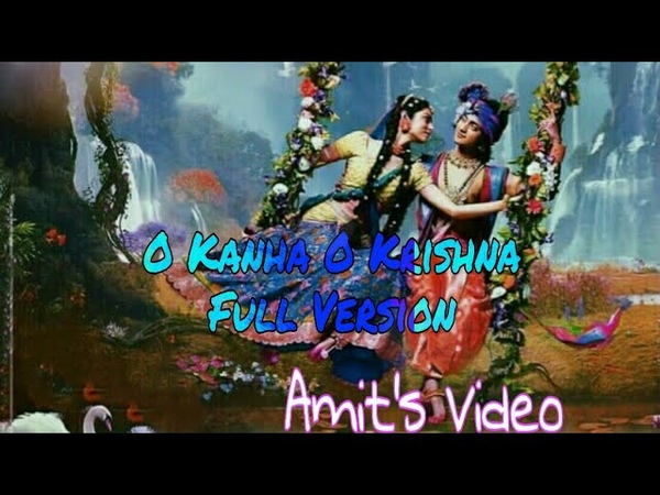 O Kanha O Krishna Full version Theme