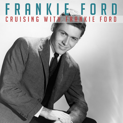 Frankie Ford альбом Cruising with Frankie Ford
