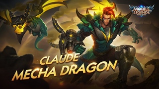 Claude new skin | Mecha Dragon | Mobile Legends: Bang Bang!