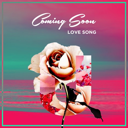 Coming Soon альбом Love Song