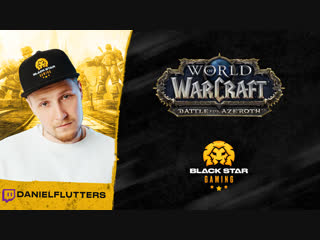 World of Warcraft x DanielFlutters x BSG
