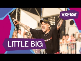 Little Big. Live на VK FEST 2018