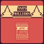Andy Williams альбом Wishing You A Wonderful Holiday Season