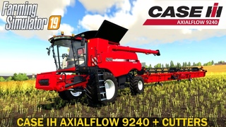 Farming Simulator 19 CASE IH AXIALFLOW 9240 SERIES + CUTTERS