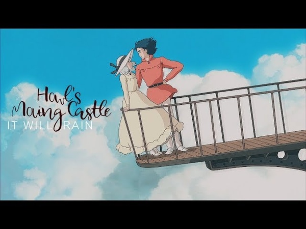 Howls Moving Castle • IT WILL RAIN