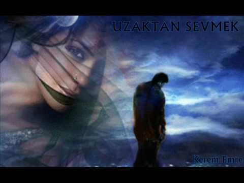 UZAKTAN SEVMEK