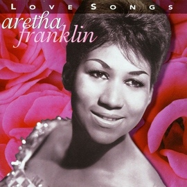 Aretha Franklin альбом Love Songs