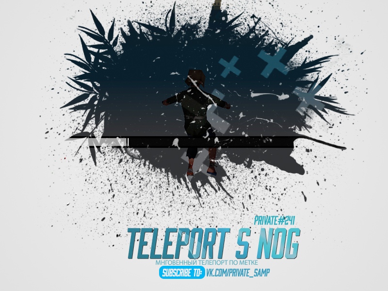 Телепорт с ног для SA:MP 0.3.7