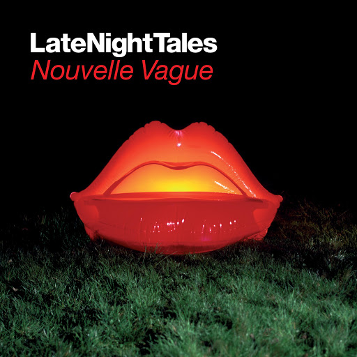 Nouvelle Vague альбом Late Night Tales: Nouvelle Vague