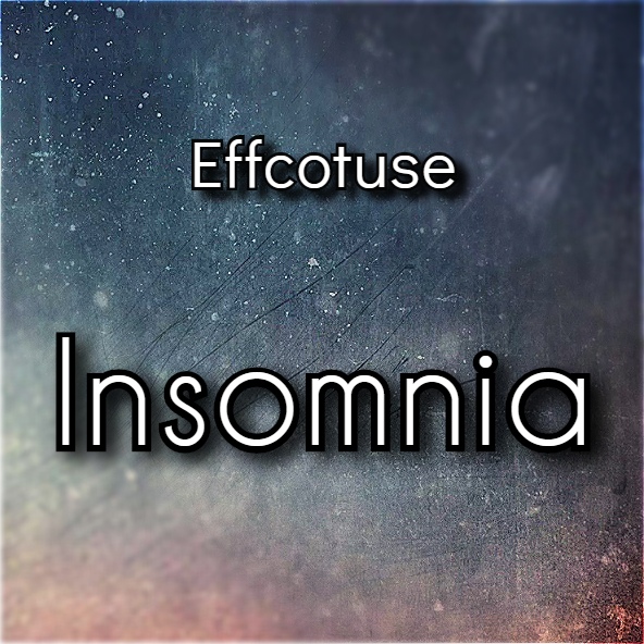  — «Insomnia»