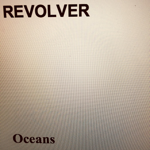 Revolver альбом Oceans