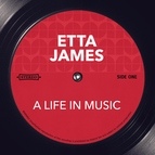 Etta James альбом A Life in Music