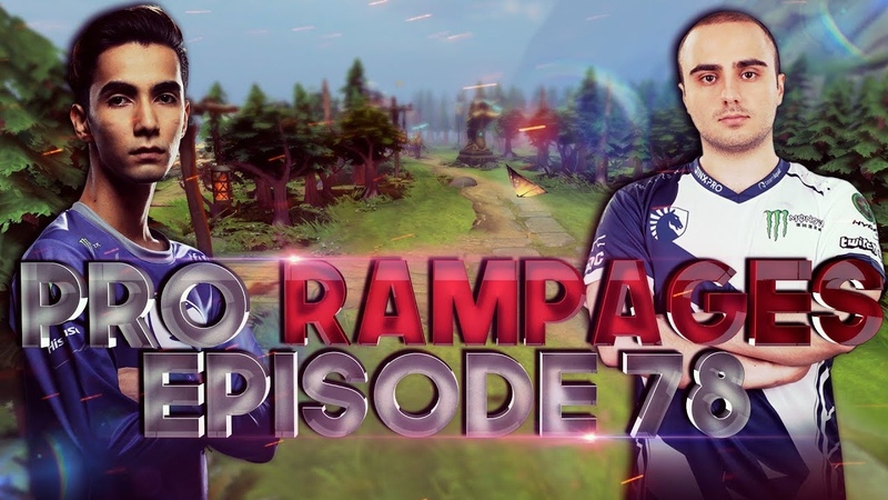 Dota 2 PRO Rampages 78