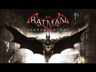 Batman: Arkham Knight