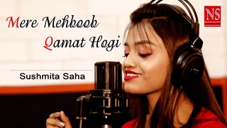 Mere Mehboob Qamat Hogi |Sushmita Saha | Valentine's Day Special