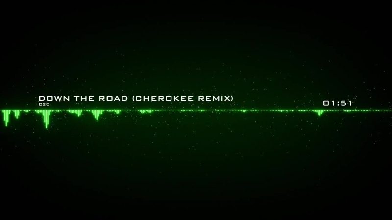 C2C - Down The Road (Cherokee Remix)