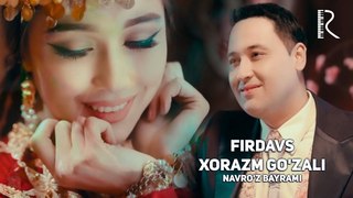 Navro'z bayrami - Firdavs - Xorazm go'zali | Фирдавс - Хоразм гузали