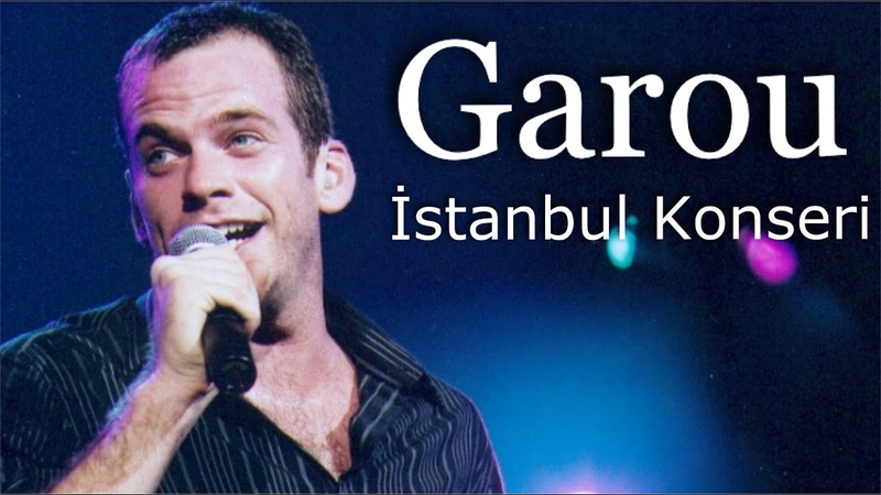 GAROU - İSTANBUL KONSERİ