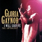 Gloria Gaynor альбом I Will Survive: The Anthology