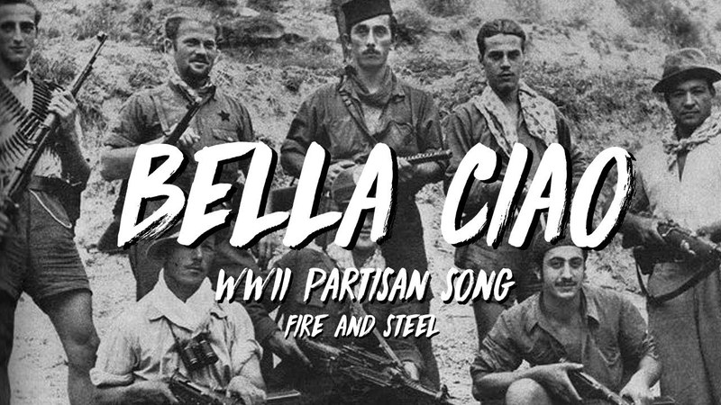Bella Ciao - Italian Partisans Song