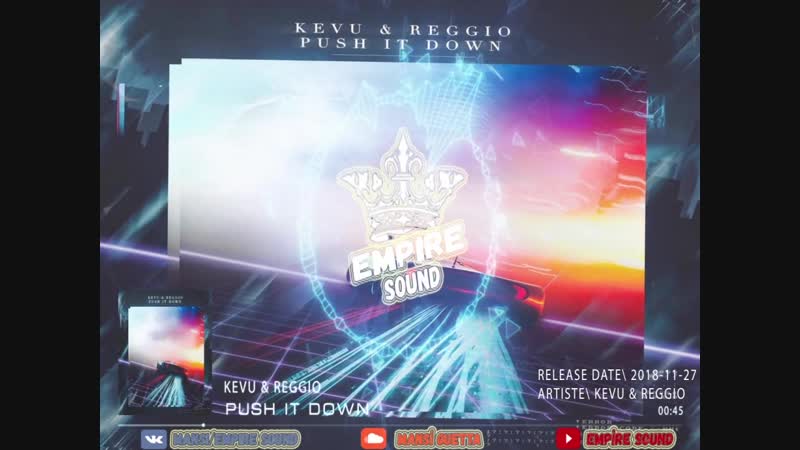 KEVU REGGIO - Push It Down